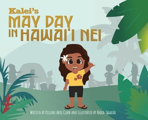 Kalei's May Day in Hawai'i Nei 1