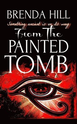 Brenda Hill - From the Painted Tomb, Häftad