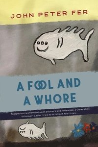 bokomslag A Fool and a Whore