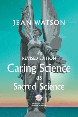 bokomslag Caring Science as Sacred Science