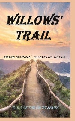 Samantha Hayes, Sr. Sconzo, Frank J. - Willow's Trail, Häftad