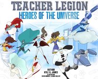 bokomslag "Teacher Legion" Heroes of the Universe
