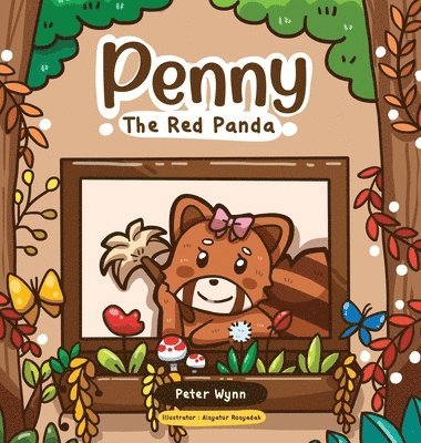 Peter Wynn - Penny The Red Panda, Inbunden