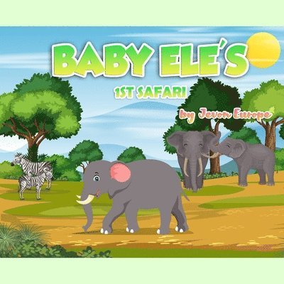 Baby Ele's 1st Safari 1