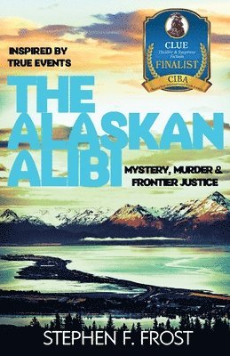 bokomslag The Alaskan Alibi