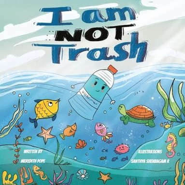 Meredith Pope - I Am NOT Trash, Häftad