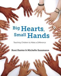 bokomslag Big Hearts, Small Hands: Teaching Children to Make a Difference