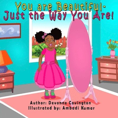 You Are Beautiful: Just the Way You Are! 1