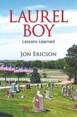 bokomslag Laurel Boy: Lessons Learned