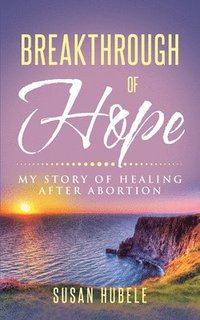 bokomslag Breakthrough of Hope