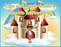 bokomslag Liya and Lamb-Lamb's Castle Adventure