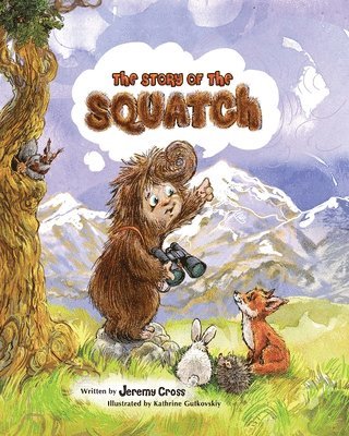 The Story of the Squatch 1