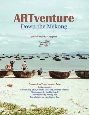 ARTventure Down the Mekong 1