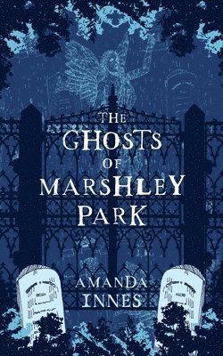 The Ghosts of Marshley Park 1