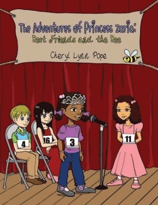 The Adventures of Princess Zaria: Best Friends and The Bee 1