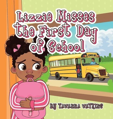 Lizzie Misses the First Day of School 1