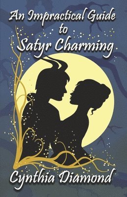 An Impractical Guide to Satyr Charming 1