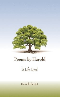 bokomslag Poems by Harold: A Life Lived