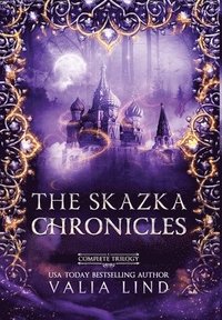 bokomslag The Skazka Chronicles