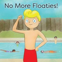 bokomslag No More Floaties!