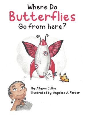 Where Do Butterflies Go from Here? 1