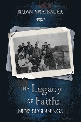 bokomslag The Legacy of Faith