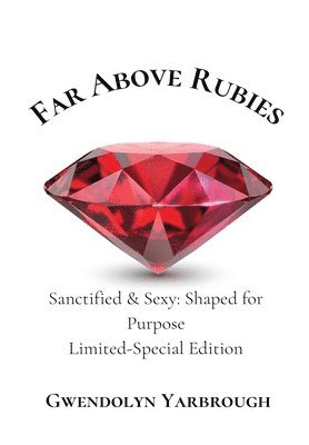 Far Above Rubies 1