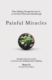 bokomslag Painful Miracles