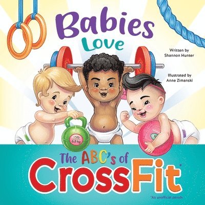 Babies Love the ABCs of CrossFit 1