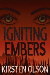 bokomslag Igniting Embers