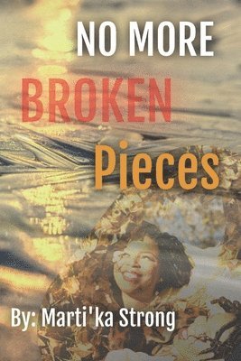 No More Broken Pieces 1