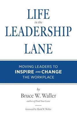 bokomslag Life in the Leadership Lane