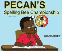 bokomslag Pecan's Spelling Bee Championship