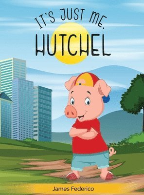 It's just me Hutchel 1
