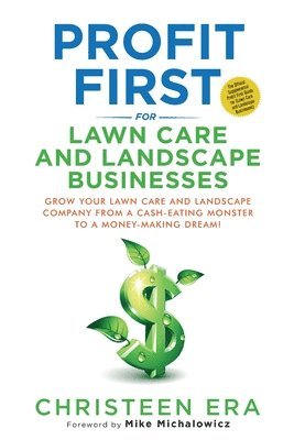 Profit First for Lawn Care and Landscape Businesses 1