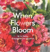 bokomslag When Flowers Bloom
