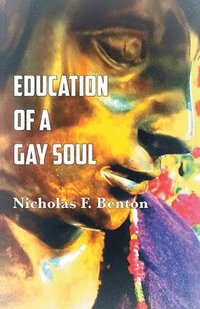 bokomslag Education of a Gay Soul