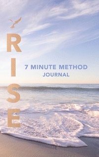 bokomslag RISE 7 Minute Method Journal