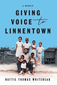 bokomslag Giving Voice To Linnentown