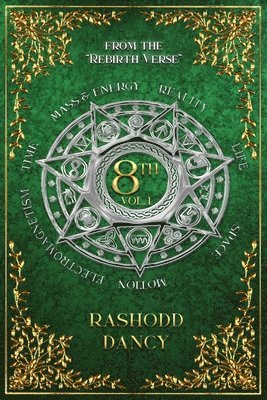 Rashodd Dancy, RaShodd Dancy - 8 TH Vol.1, Häftad