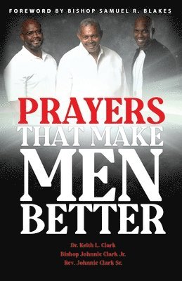 bokomslag Prayers That Make Men Better