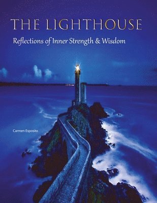 bokomslag The Lighthouse - Reflections of Inner Strength & Wisdom