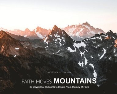 Stephen Cook - Faith Moves Mountains, Inbunden