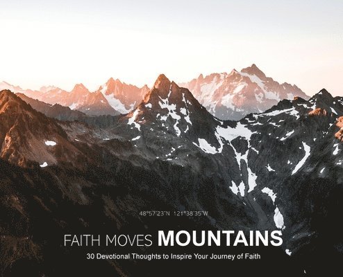 Faith Moves Mountains 1