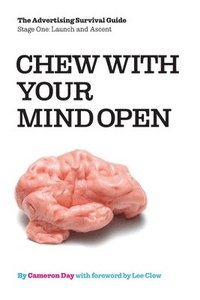 bokomslag Chew with Your Mind Open