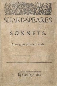 bokomslag Shakespeare's Sonnets Among His Private Friends