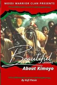 bokomslag Beautiful Lessons About Kimoyo
