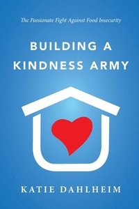 bokomslag Building a Kindness Army