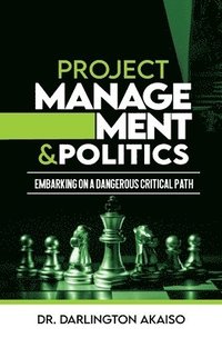 bokomslag Project Management and Politics