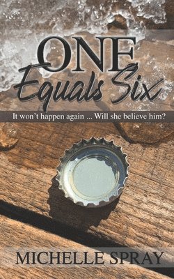 Michelle Spray, Natalie Bates - One Equals Six, Häftad